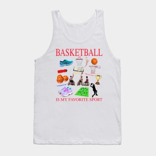 Basketball Is My Favorite Sport Tank Top